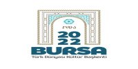 Bursa 2022 Türk Dünyası Kültür Başkenti